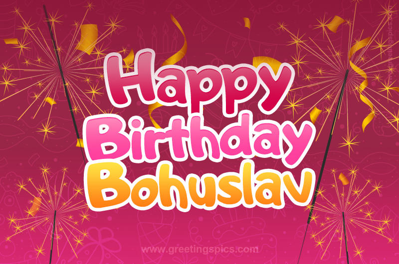 Happy Birthday Bohuslav Image with sparklers