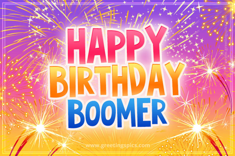 Happy Birthday Boomer Picture with fireworks