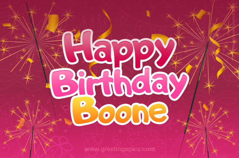 Happy Birthday Boone Image with sparklers