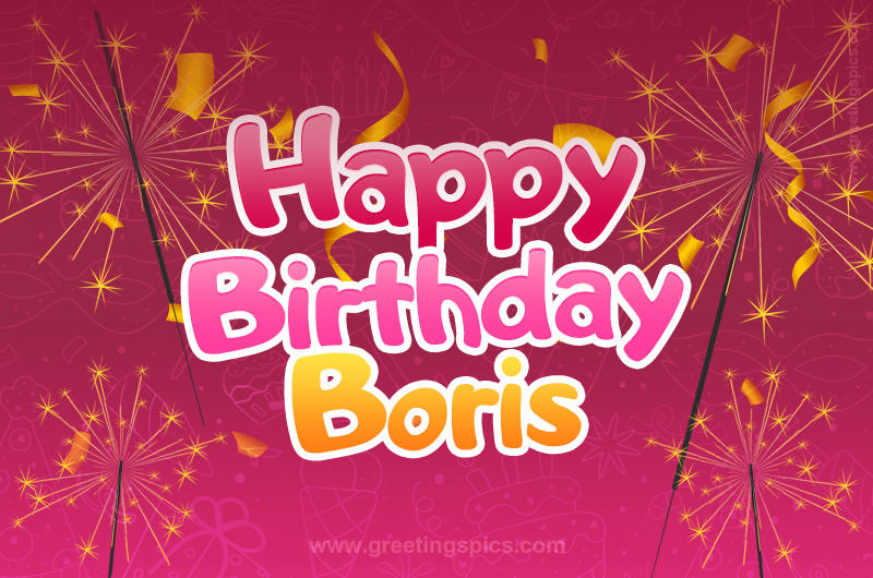 Happy Birthday Boris Image with sparklers