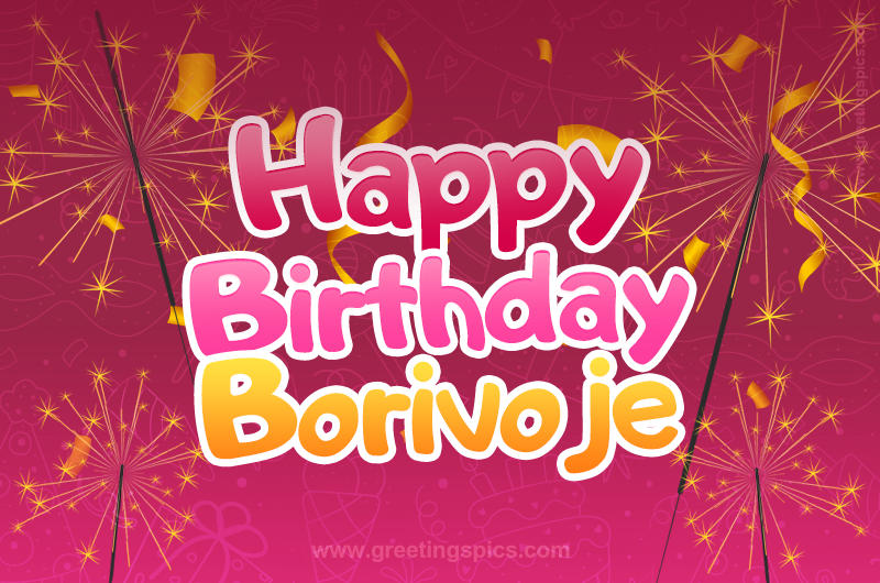 Happy Birthday Borivoje Image with sparklers