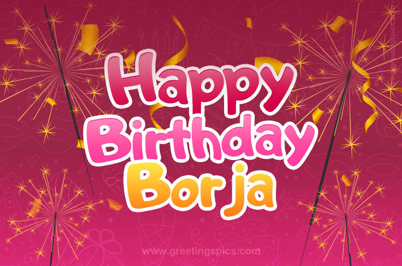 Happy Birthday Borja Image with sparklers