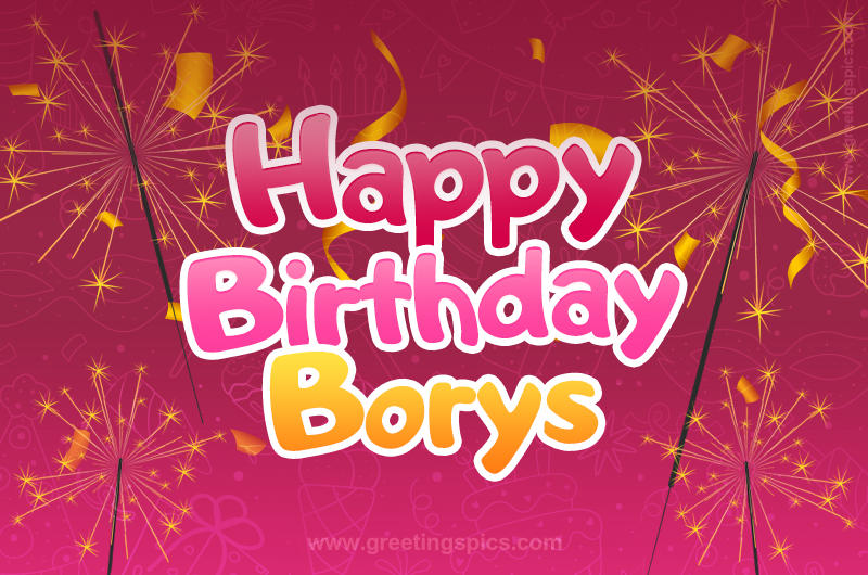 Happy Birthday Borys Image with sparklers