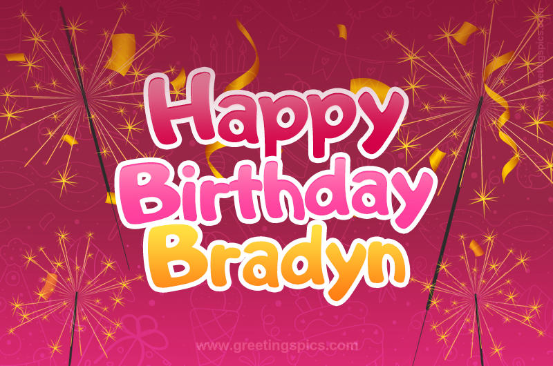 Happy Birthday Bradyn Image with sparklers