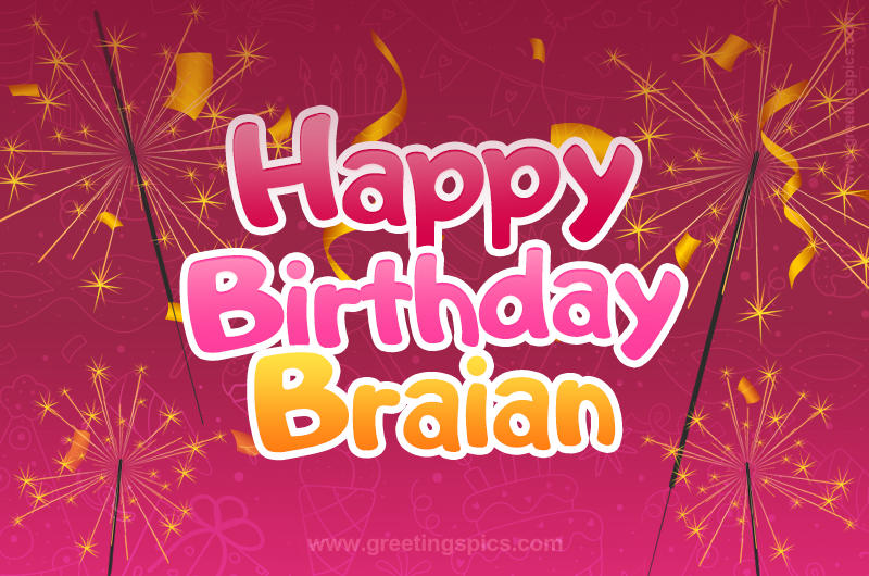 Happy Birthday Braian Image with sparklers