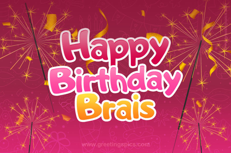 Happy Birthday Brais Image with sparklers