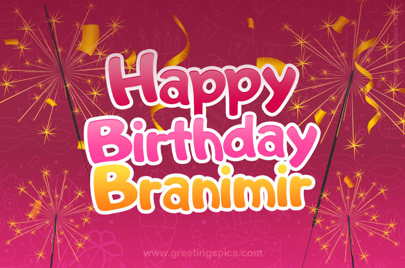 Happy Birthday Branimir Image with sparklers