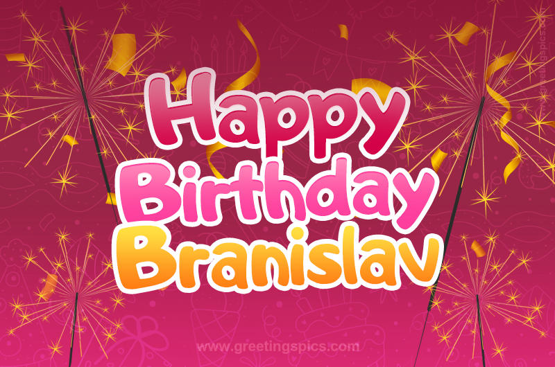 Happy Birthday Branislav Image with sparklers