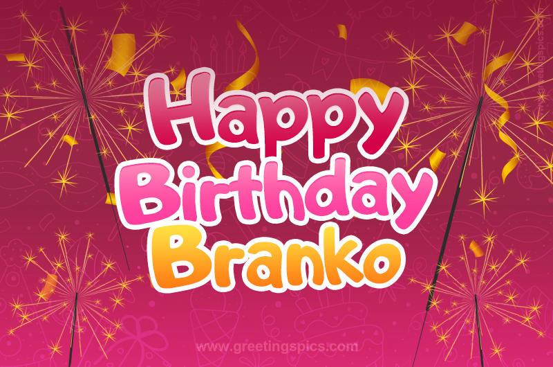 Happy Birthday Branko Image with sparklers