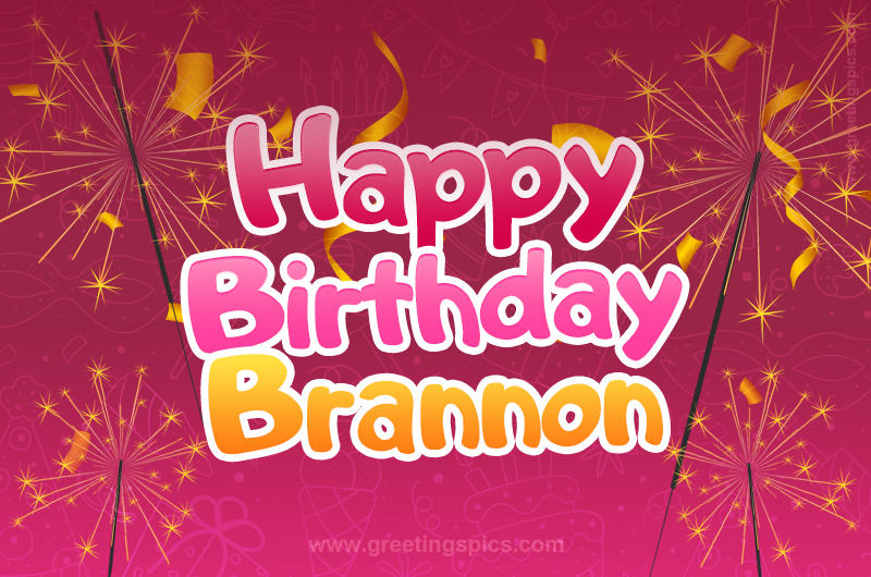 Happy Birthday Brannon Image with sparklers