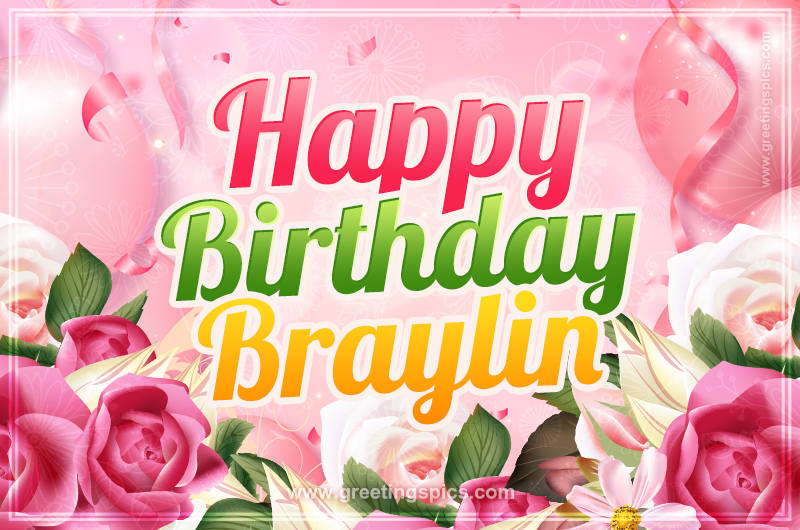 Image with gentle pink background and flowers Happy Birthday Braylin