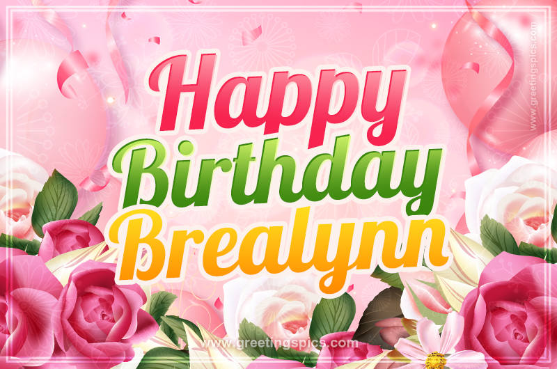 Image with gentle pink background and flowers Happy Birthday Brealynn