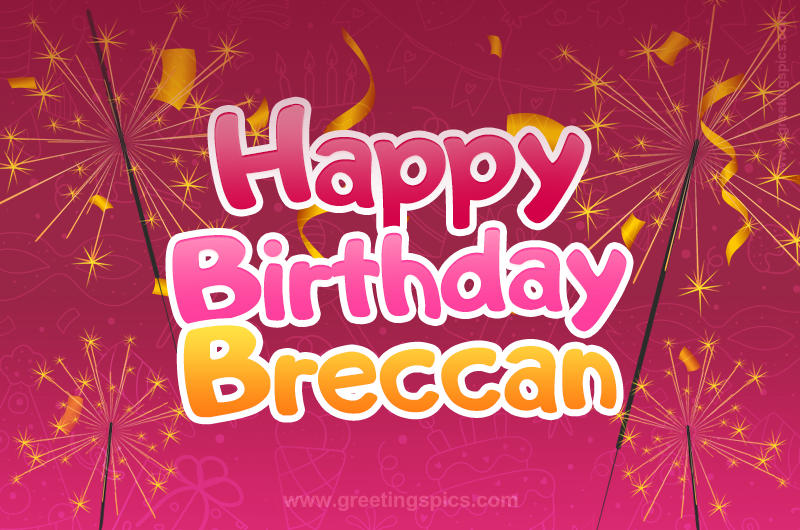 Happy Birthday Breccan Image with sparklers