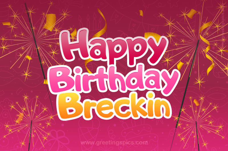 Happy Birthday Breckin Image with sparklers