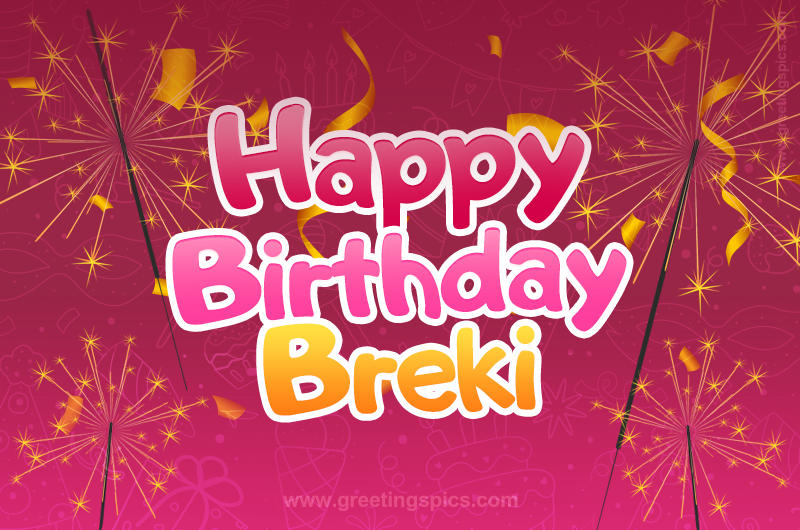 Happy Birthday Breki Image with sparklers