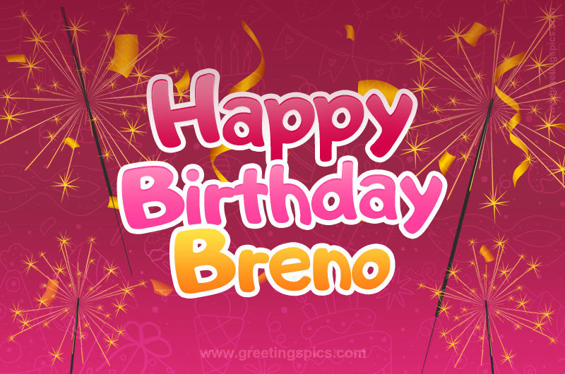 Happy Birthday Breno Image with sparklers