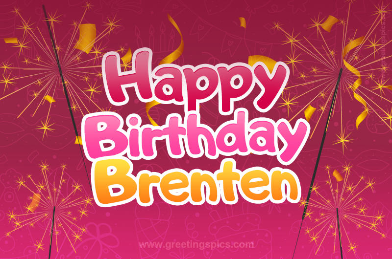 Happy Birthday Brenten Image with sparklers