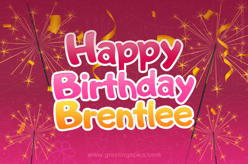 Happy Birthday Brentlee Image with sparklers