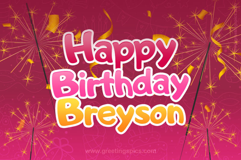 Happy Birthday Breyson Image with sparklers