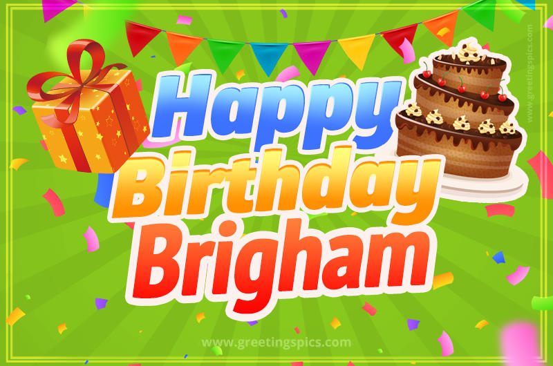 Happy Birthday Brigham picture with flags, chocolate cake and gift box