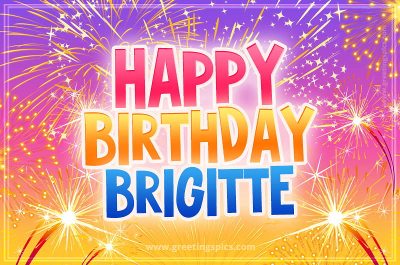 Happy Birthday Brigitte Picture with fireworks