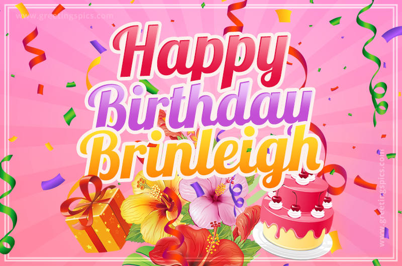 Beautiful Birthday Card for Brinleigh with Cake and bouquet of flowers