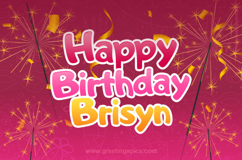 Happy Birthday Brisyn Image with sparklers