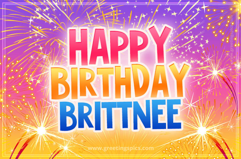 Happy Birthday Brittnee Picture with fireworks