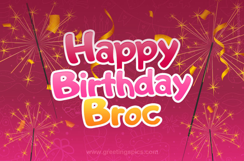 Happy Birthday Broc Image with sparklers