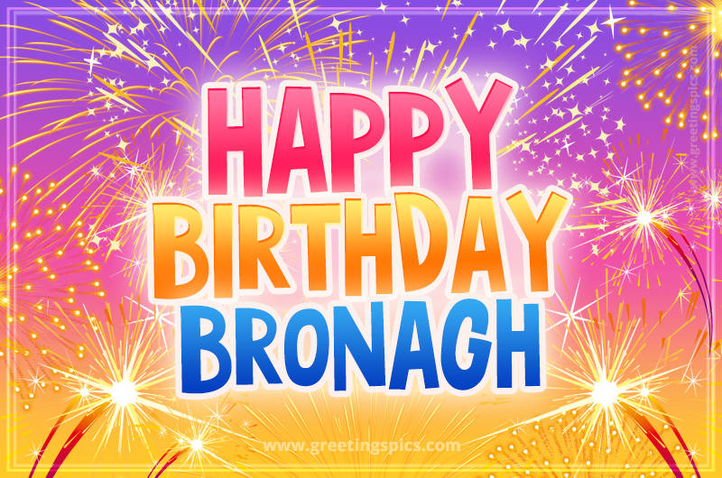 Happy Birthday Bronagh Picture with fireworks