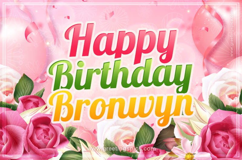 Image with gentle pink background and flowers Happy Birthday Bronwyn