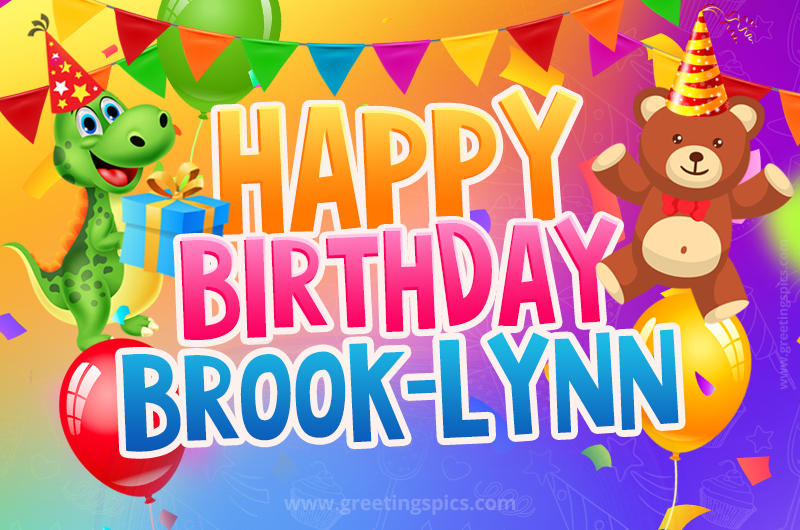 Happy Birthday Brook-Lynn Image for a child with cute dinosaur and bear