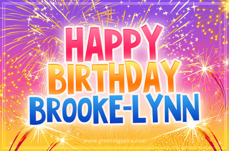 Happy Birthday Brooke-Lynn Picture with fireworks