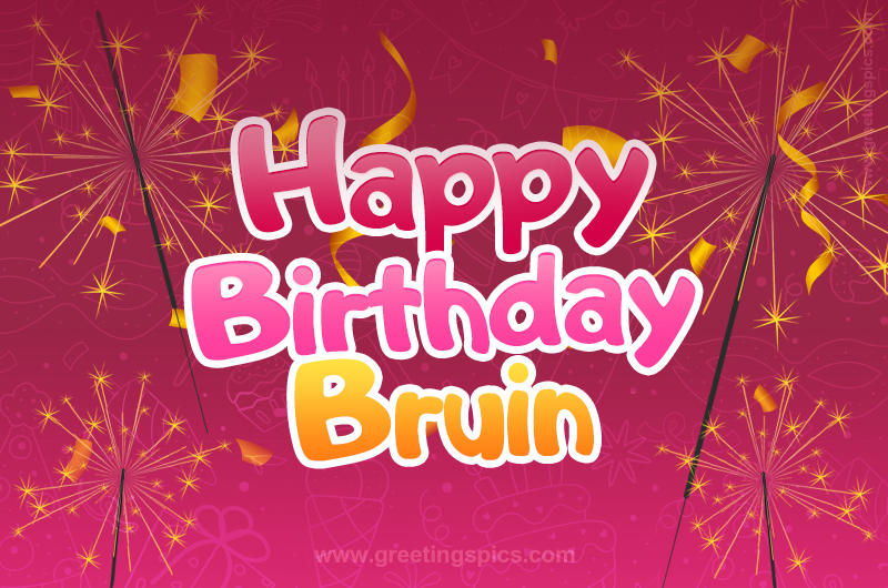 Happy Birthday Bruin Image with sparklers