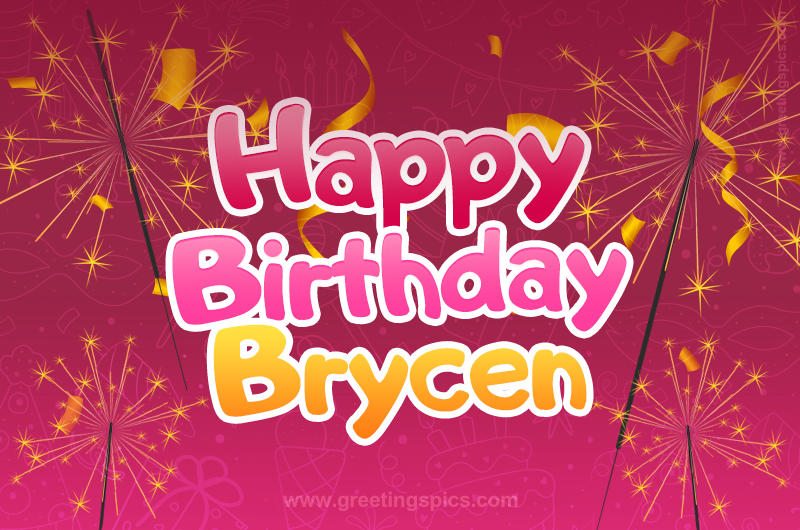 Happy Birthday Brycen Image with sparklers