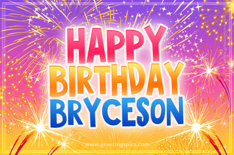 Happy Birthday Bryceson Picture with fireworks