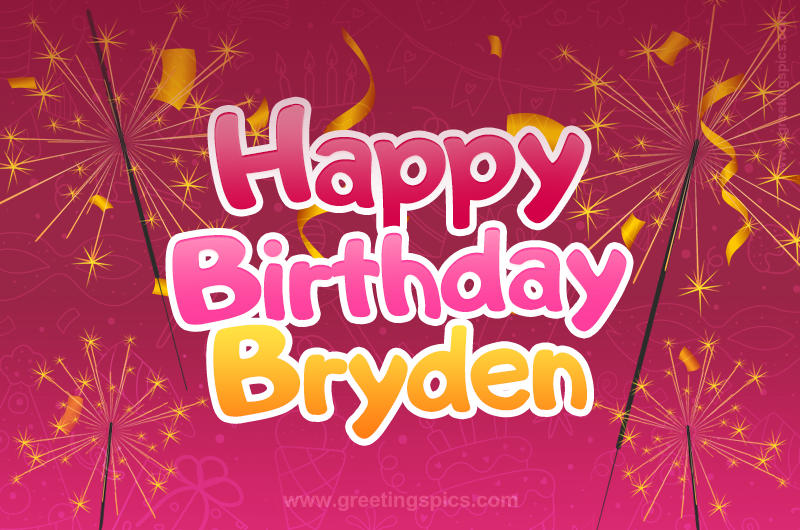 Happy Birthday Bryden Image with sparklers