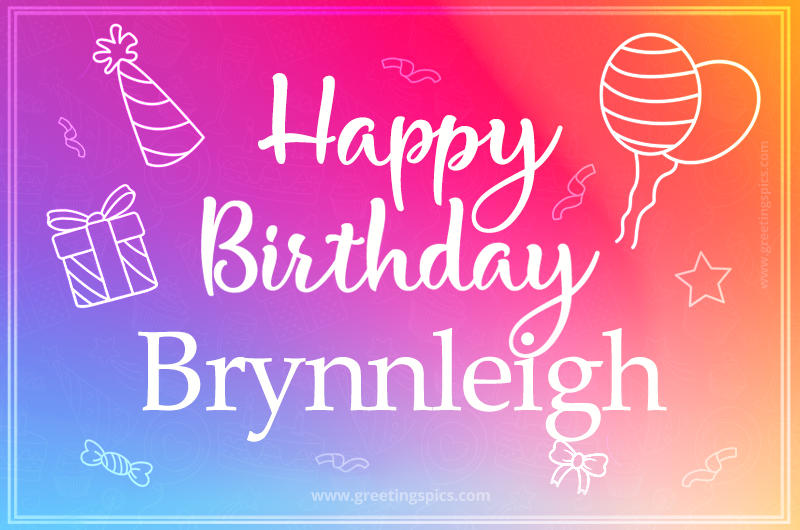 Colorful Happy Birthday Card For Brynnleigh