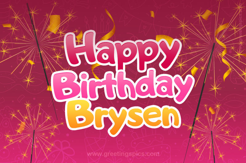 Happy Birthday Brysen Image with sparklers