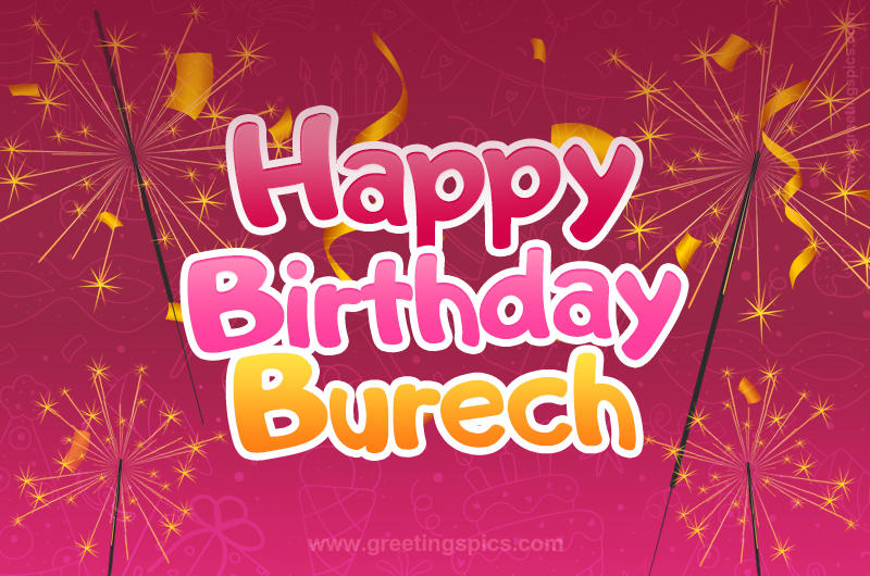 Happy Birthday Burech Image with sparklers