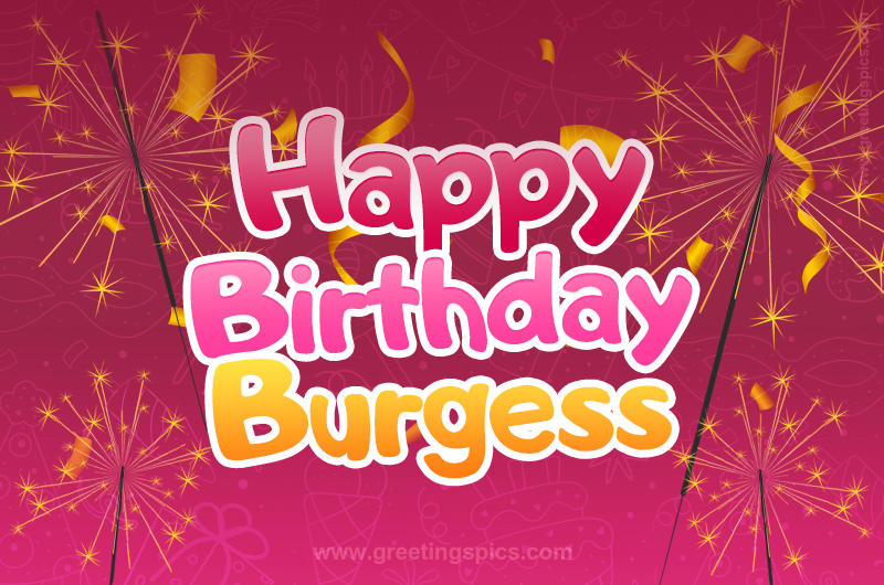 Happy Birthday Burgess Image with sparklers