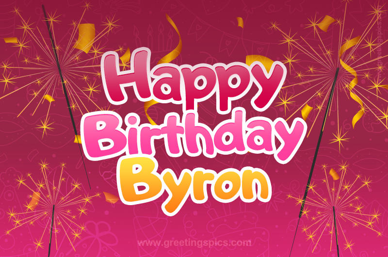 Happy Birthday Byron Image with sparklers