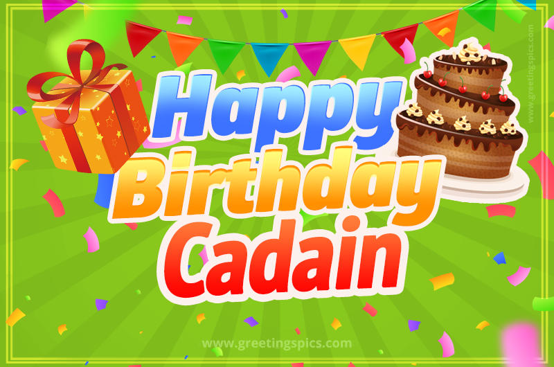 Happy Birthday Cadain picture with flags, chocolate cake and gift box