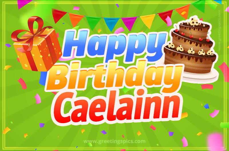 Happy Birthday Caelainn picture with flags, chocolate cake and gift box