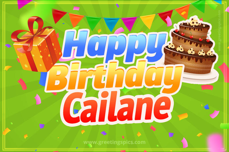 Happy Birthday Cailane picture with flags, chocolate cake and gift box