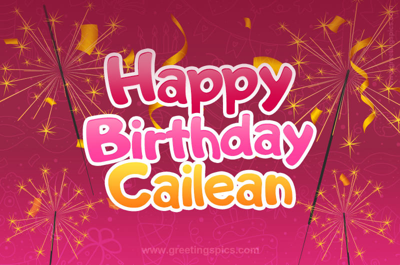 Happy Birthday Cailean Image with sparklers