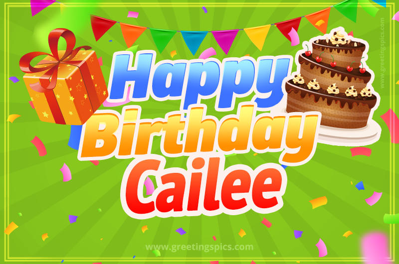 Happy Birthday Cailee picture with flags, chocolate cake and gift box