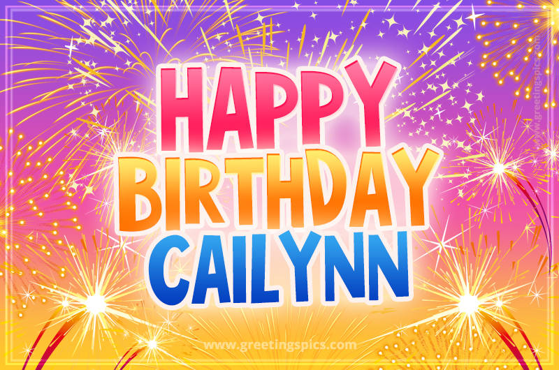 Happy Birthday Cailynn Picture with fireworks