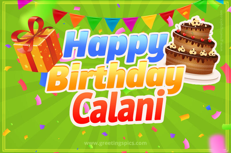 Happy Birthday Calani picture with flags, chocolate cake and gift box