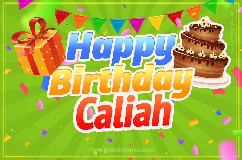 Happy Birthday Caliah picture with flags, chocolate cake and gift box